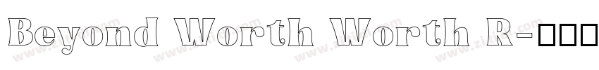 Beyond Worth Worth R字体转换